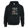 Black Hoodie that says "Never Underestimate A Girl With A Guitar".