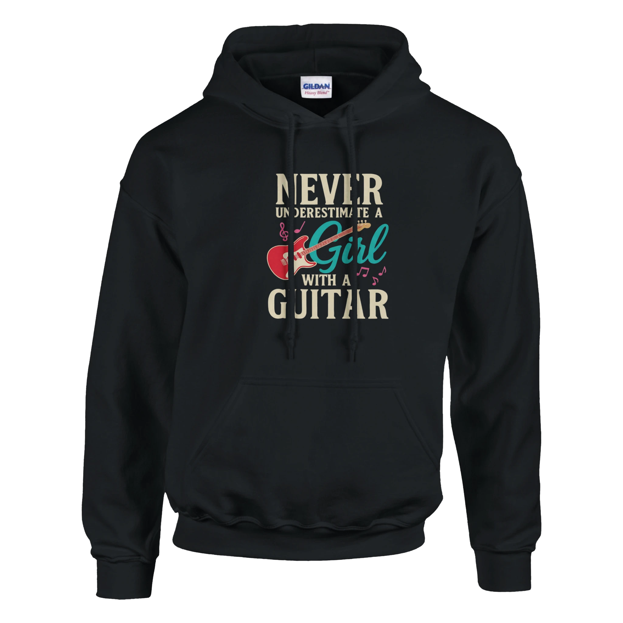 Black Hoodie that says "Never Underestimate A Girl With A Guitar".