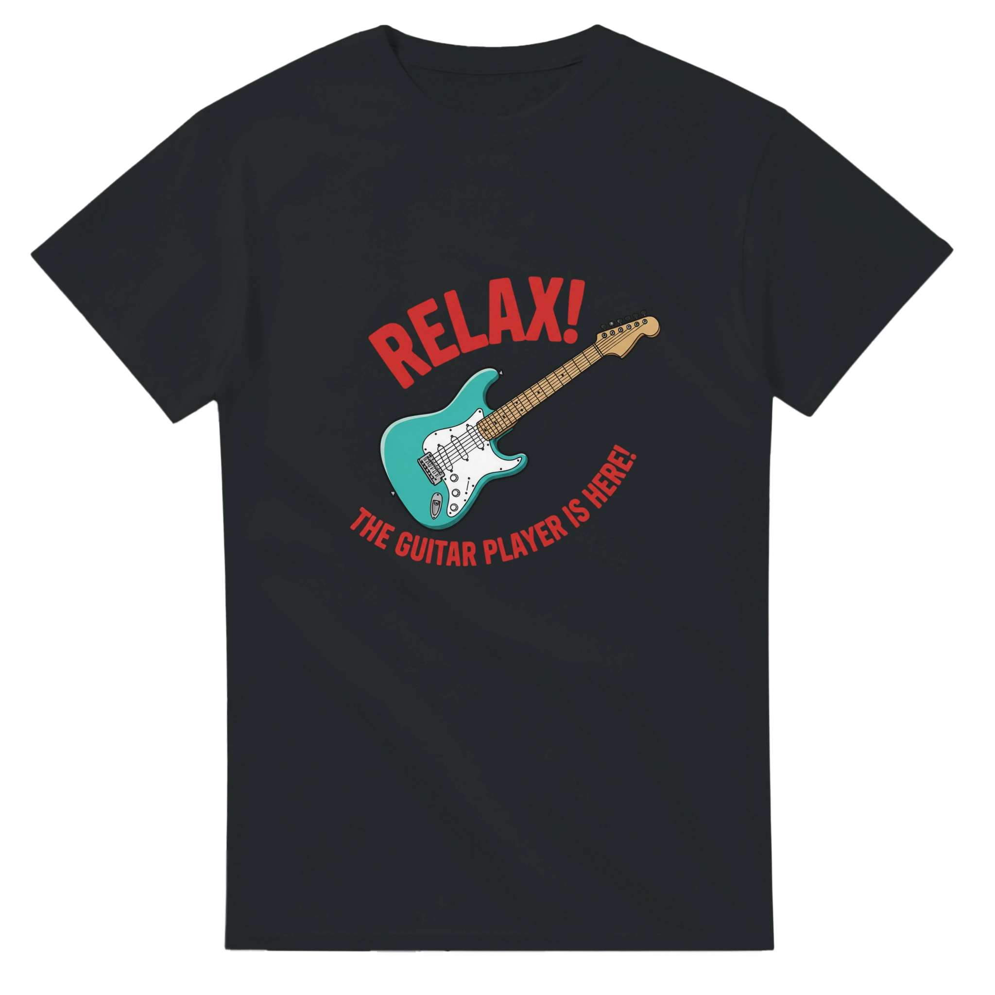 Black Six String Tees T-shirt with a graphic that says, "Relax!  The Guitar Player Is Here!"