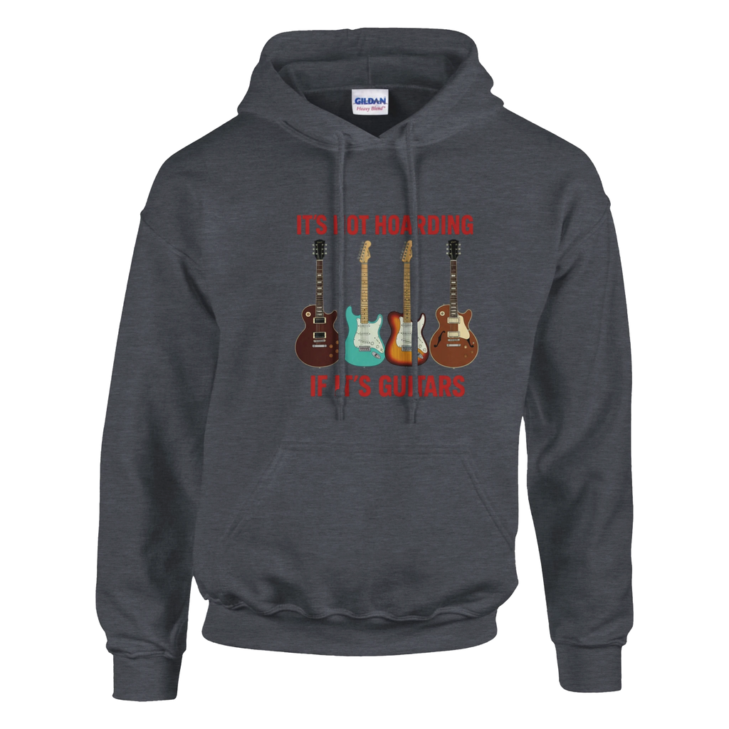 Heather hoodie that says "It's Not Hoarding If It's Guitars".