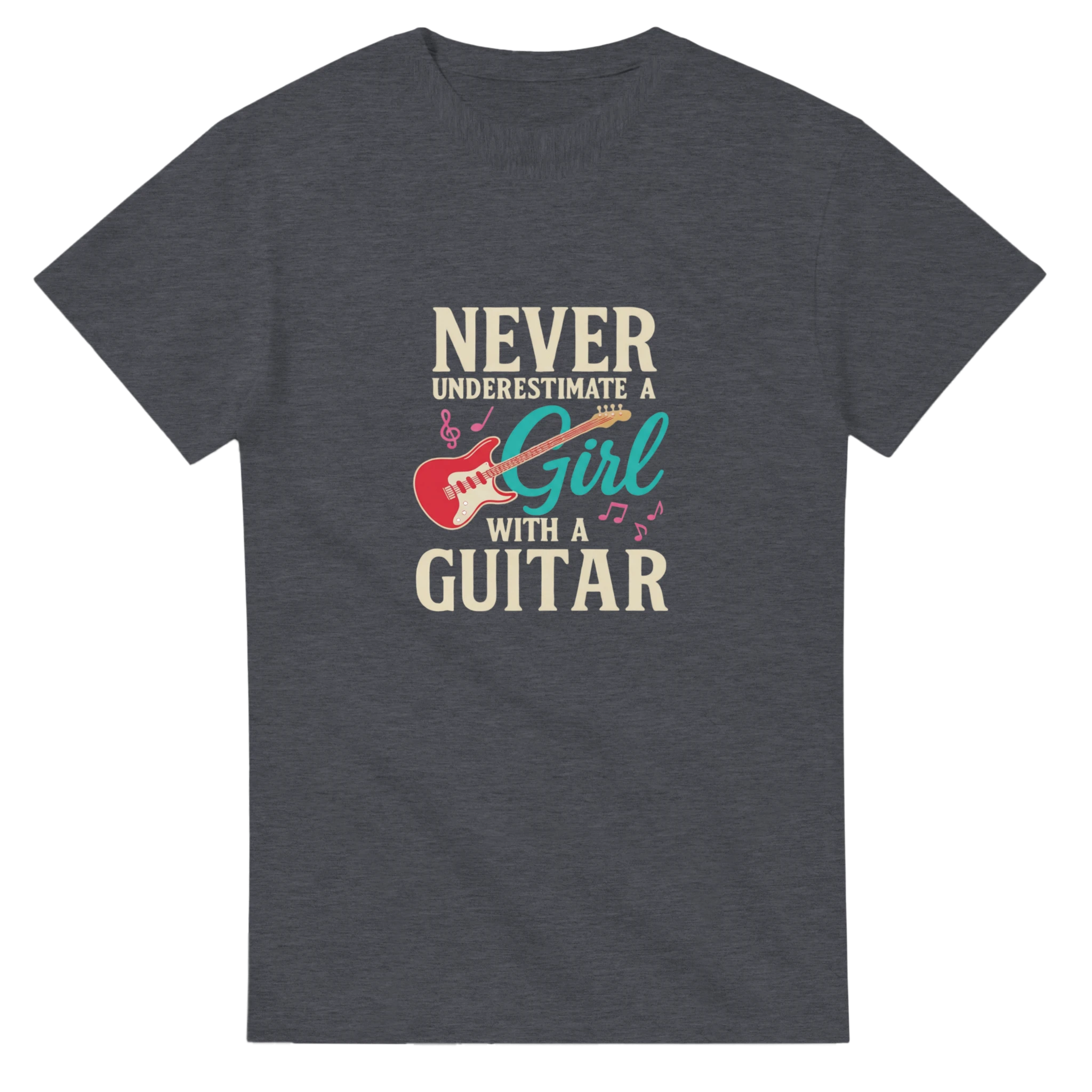 Heather T-shirt that says "Never Underestimate A Girl With A Guitar."