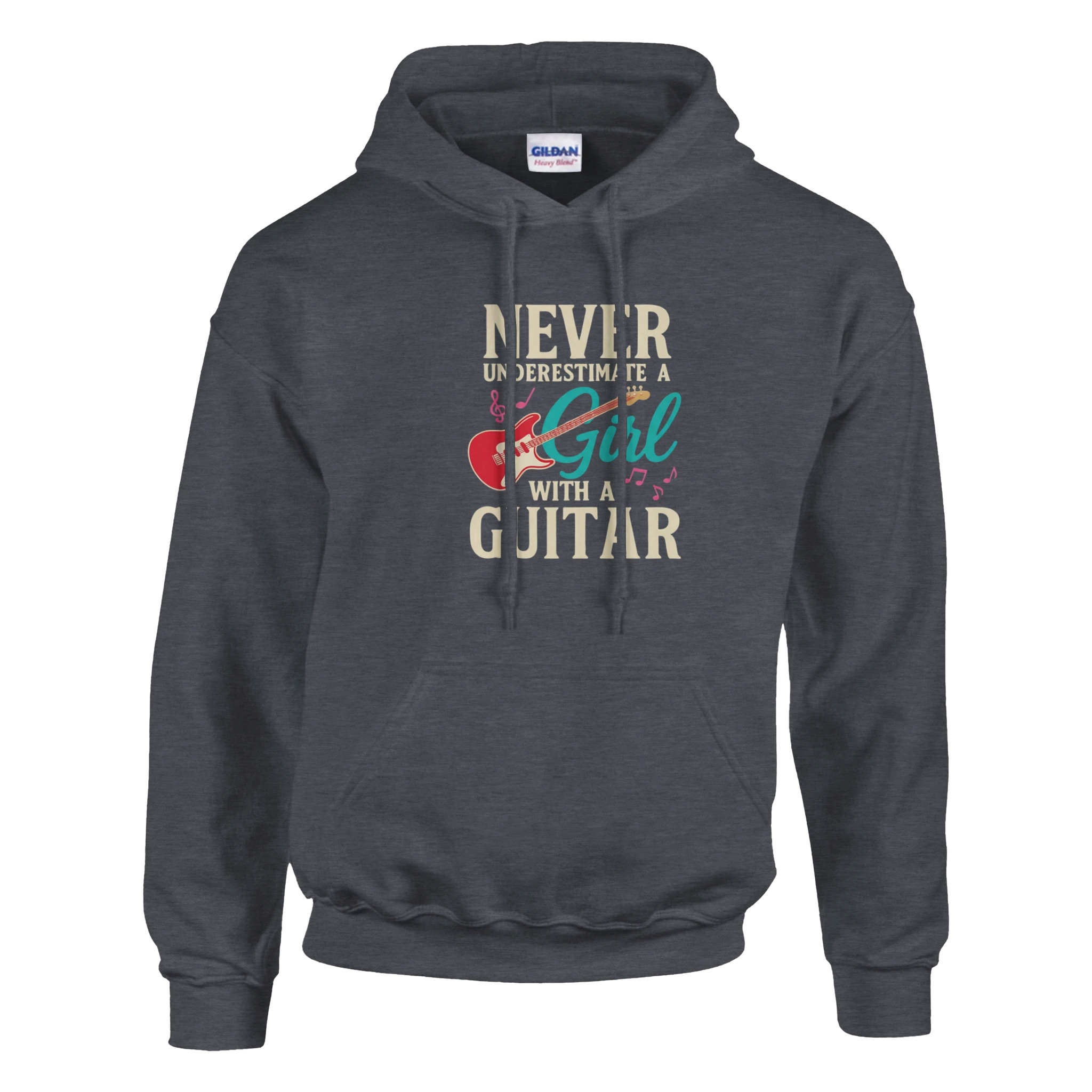 Heather hoodie saying "Never Underestimate A Girl With A Guitar".