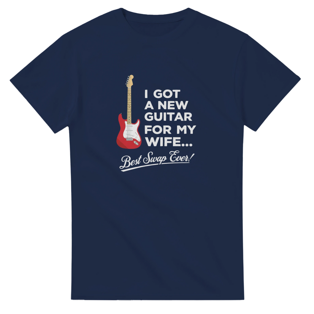Navy blue T-shirt that says "I Got A New Guitar For My Wife".