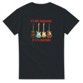Black T-shirt that says "It's Not Hoarding If It's Guitars"