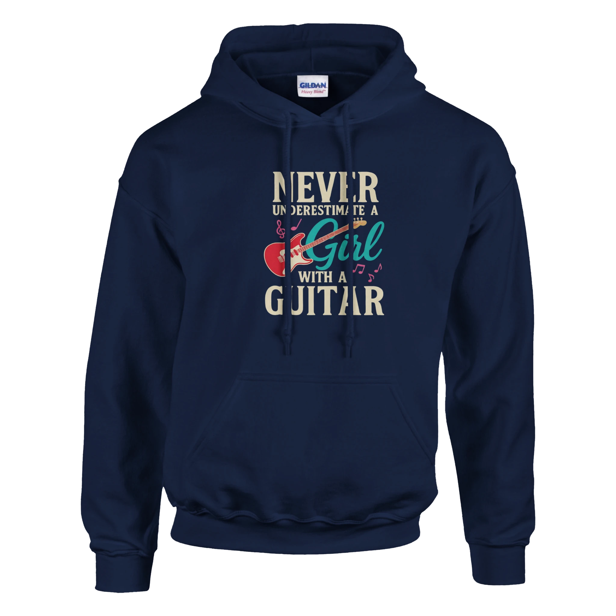 Navy blue Hoodie that says "Never Underestimate A Girl With A Guitar".