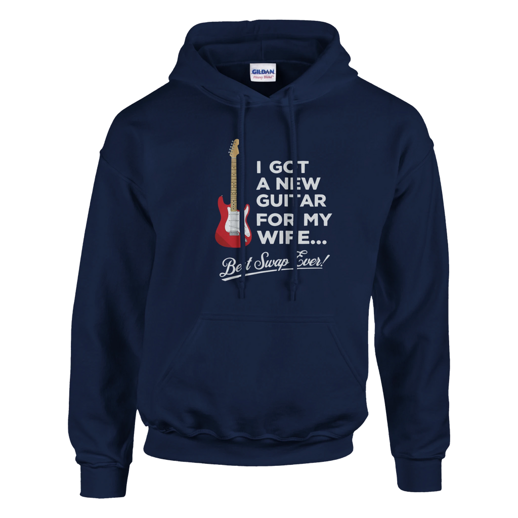 Navy blue hoodie that says "I Got A New Guitar For My Wife."