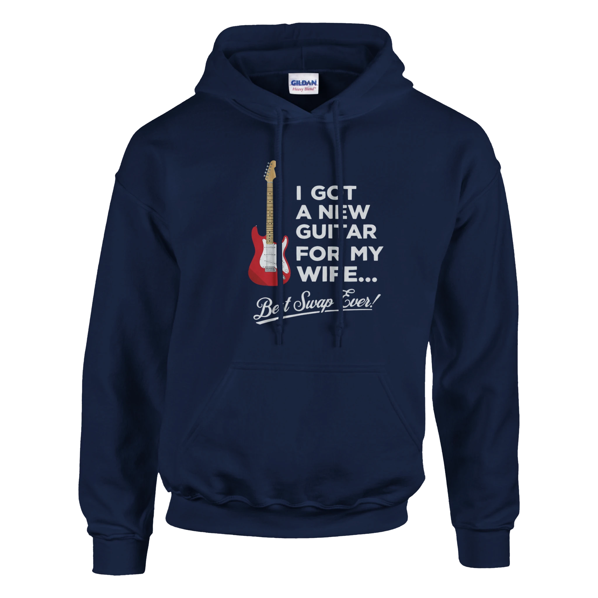Navy blue hoodie that says "I Got A New Guitar For My Wife."